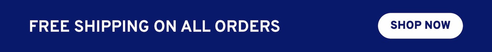 Free shipping on all orders. Shop now.