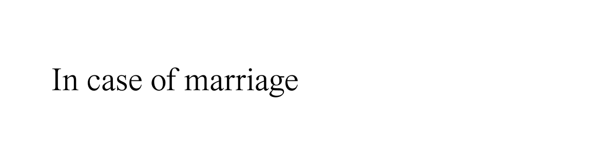 In case of marriage