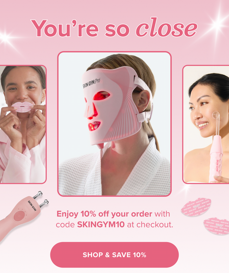 You're so close. Enjoy 10% off your order with code SKINGYM10  at checkout. SHOP AND SAVE 10%