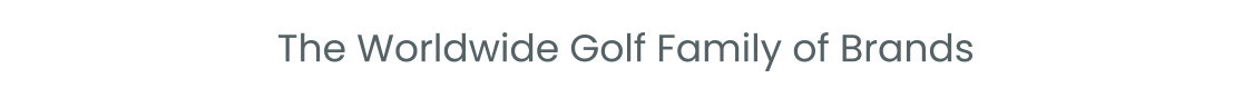 WorldwideGolf Family of Brands