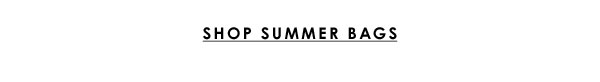 Shop Summer Bags