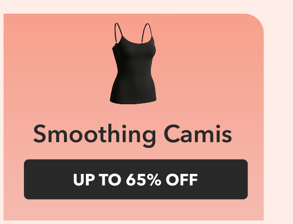 Smoothing Camis