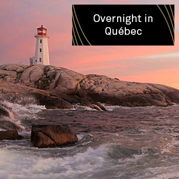 Overnight in Quebec