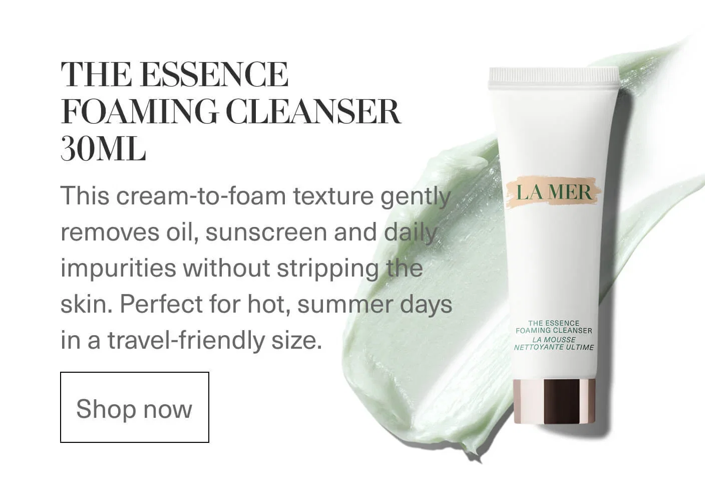 THE ESSENCE FOAMING CLEANSER 30ML | Shop now | LA MER | THE ESSENCE FOAMING CLEANSER LA MOUSSE NETTOYANTE ULTIME