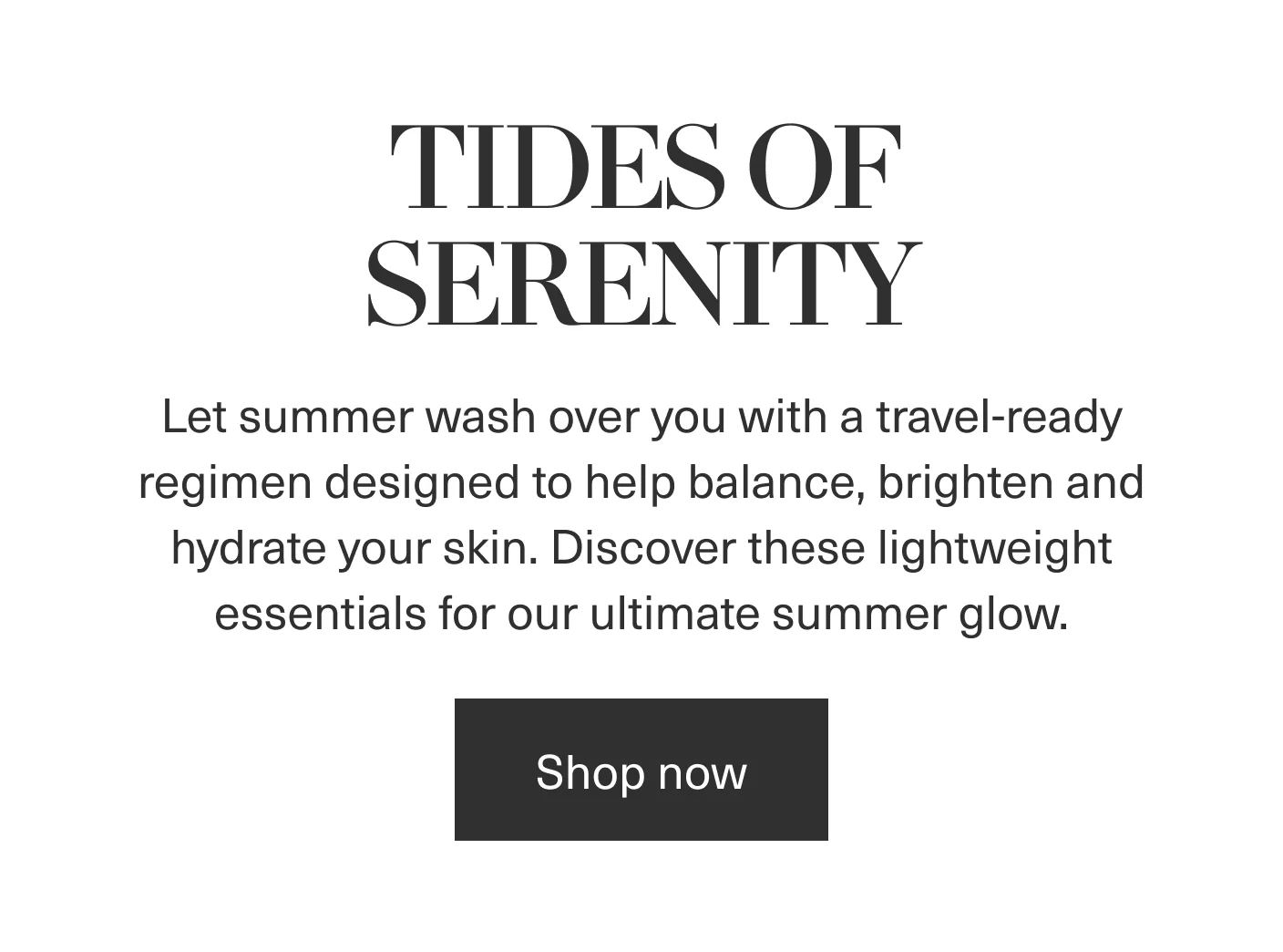 TIDES OF SERENITY | Shop now