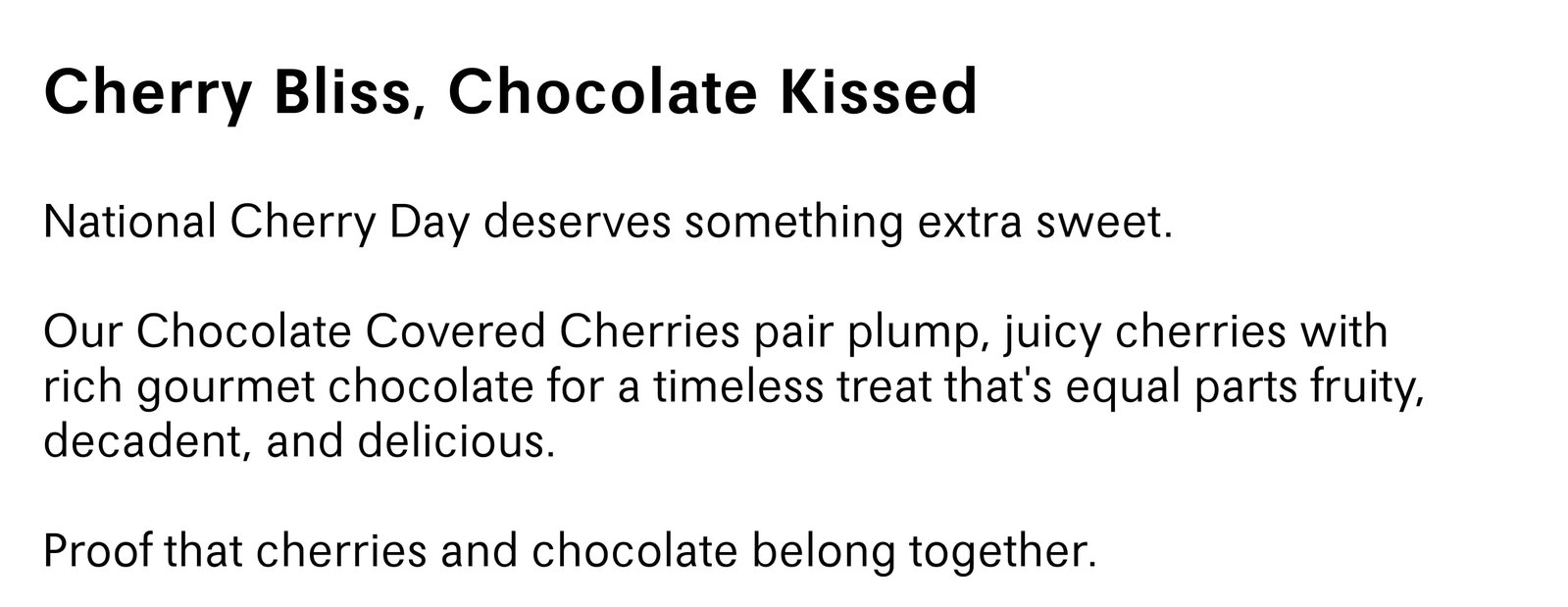Cherry Bliss, Chocolate Kissed