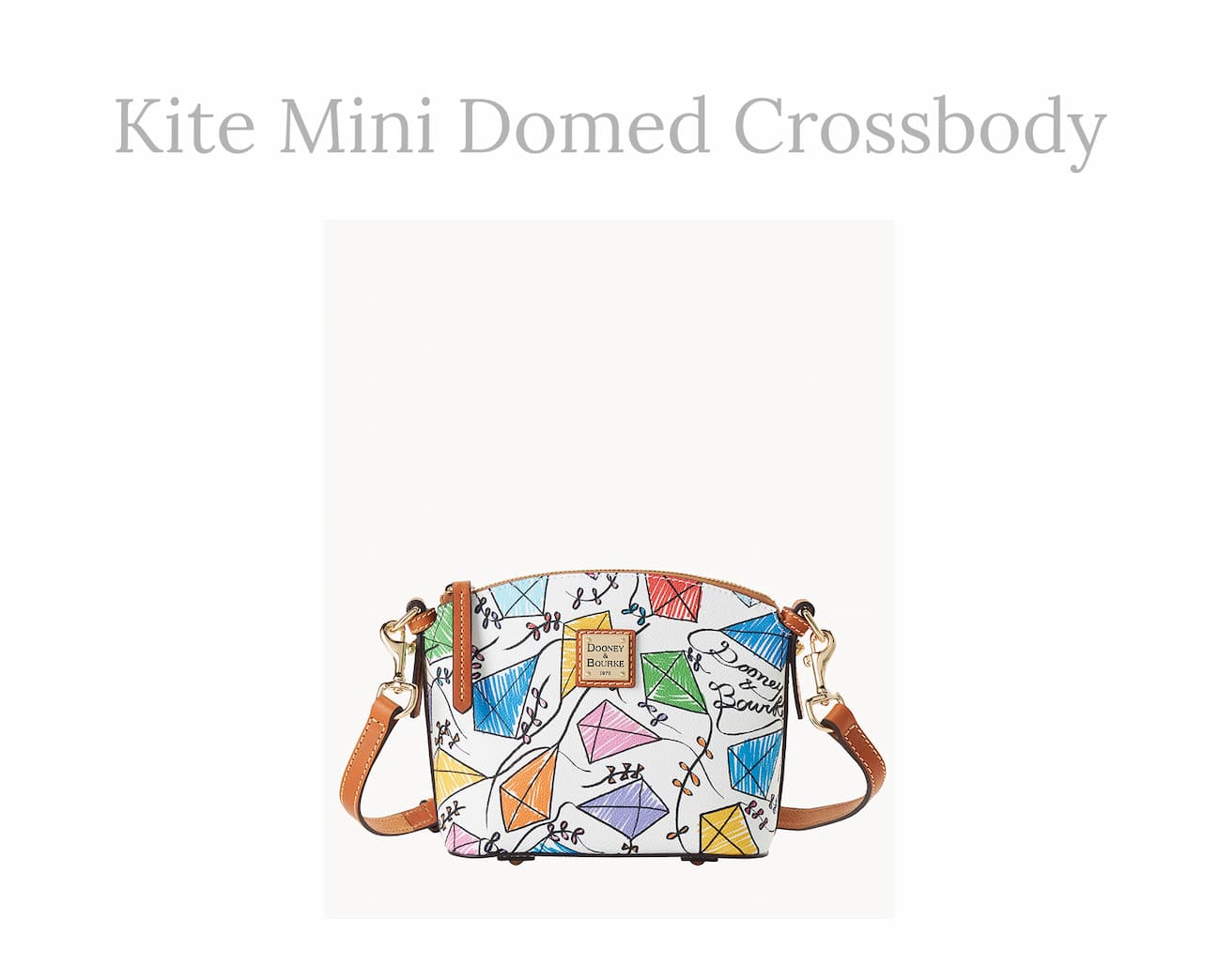 Kite Mini Domed Crossbody
