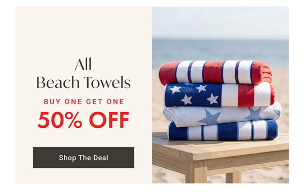 Buy One, Get One 50% Off All Beach Towels | Shop the Deal >