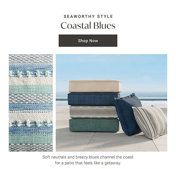 Coastal Blues | Shop Now >