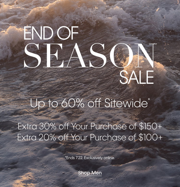End of Season Sale Up to 60% off sitewide
