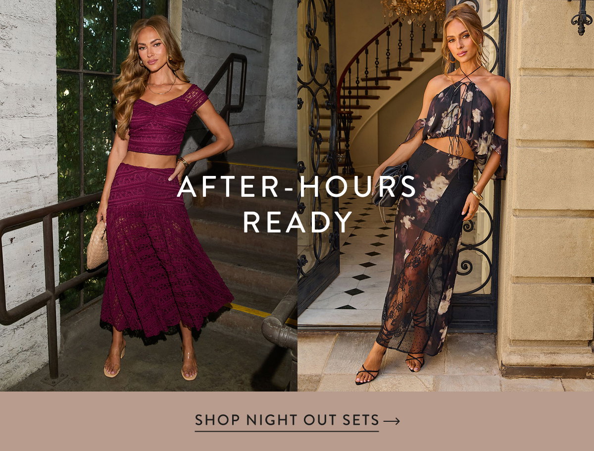 After-Hours Ready. Shop Night Out Sets