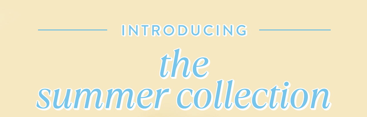 Shop the summer collection: 