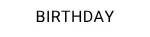 BIRTHDAY