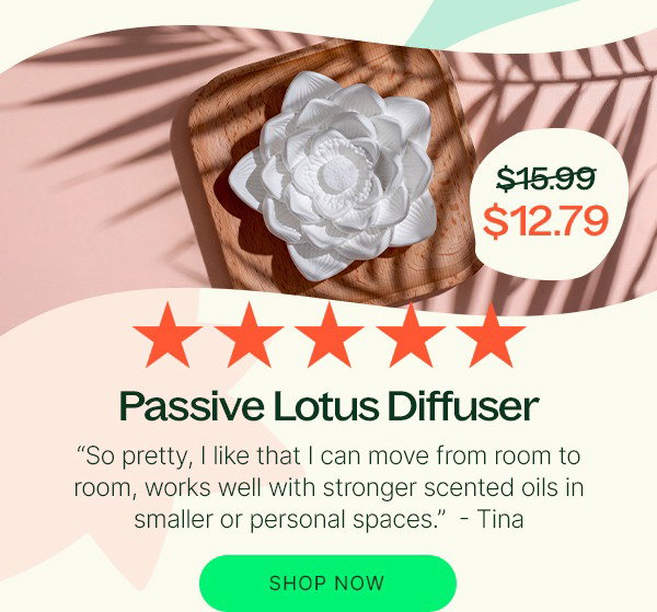 Shop Passive Lotus Diffuser Deal!