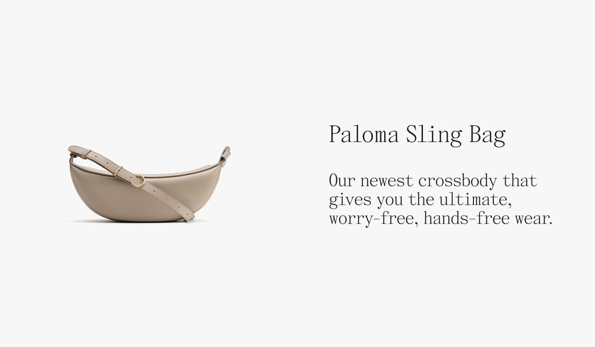 Paloma Sling Bag Our newest crossbody that gives you the ultimate, worry-free, hands-free wear.