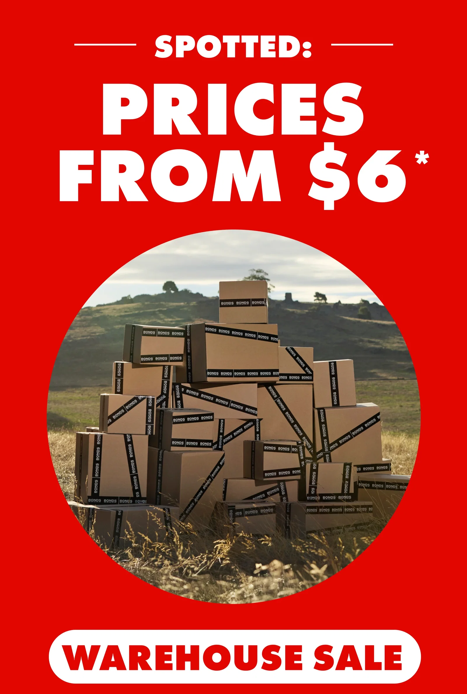 Prices from $7. Warehouse Sale.
