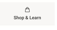 Shop & Learn