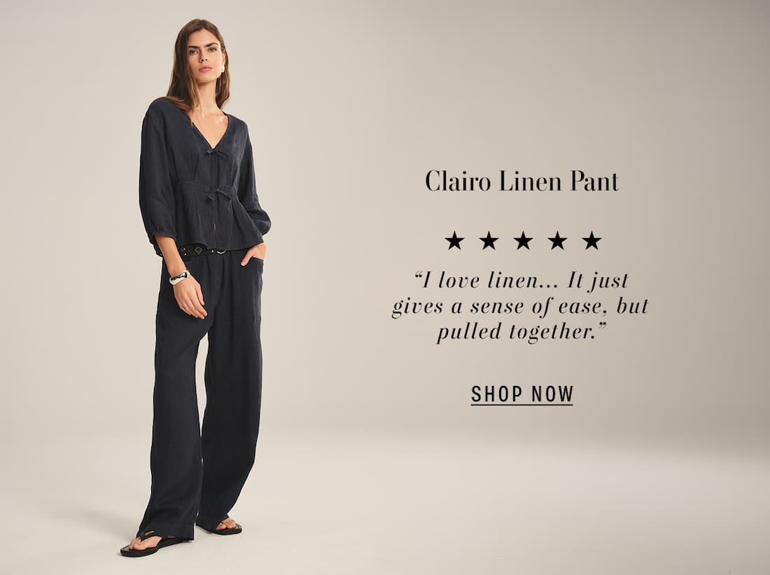 Image shows a model wearing the Clairo Top in Shadow. Text reads: “I love linen... It just gives a sense of ease, but pulled together.”