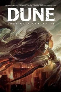 Dune: Edge of a Crysknife, by Brian Herbert