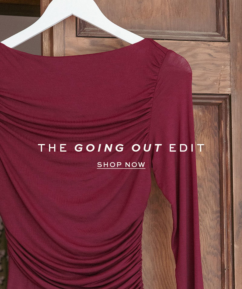 The Going Out Edit. 