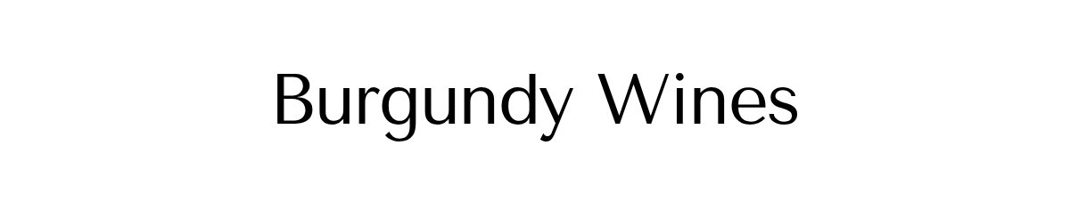 Burgundy Wines