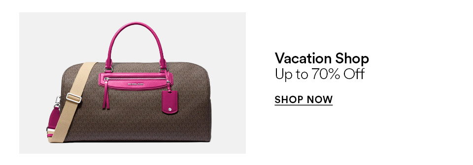 Vacation shop - Up to 70% off - SHOP NOW >
