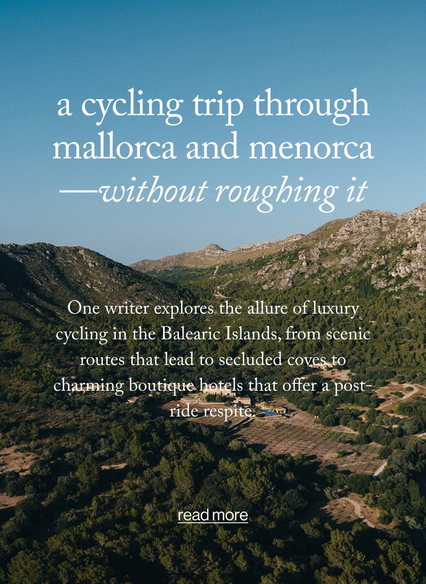 A Cycling Trip Through Mallorca and Menorca—Without Roughing It