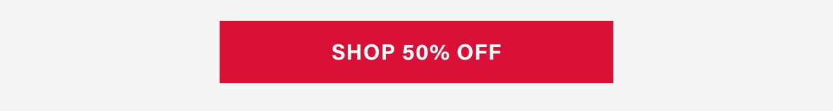 SHOP 50% OFF
