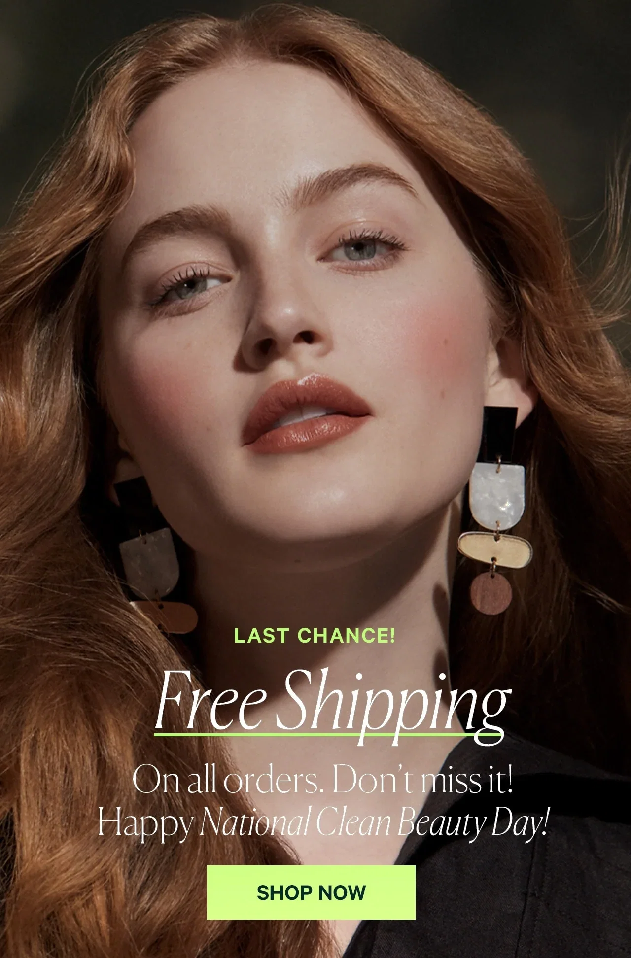 Last chance!! free shipping on all orders! Happy clean beauty day