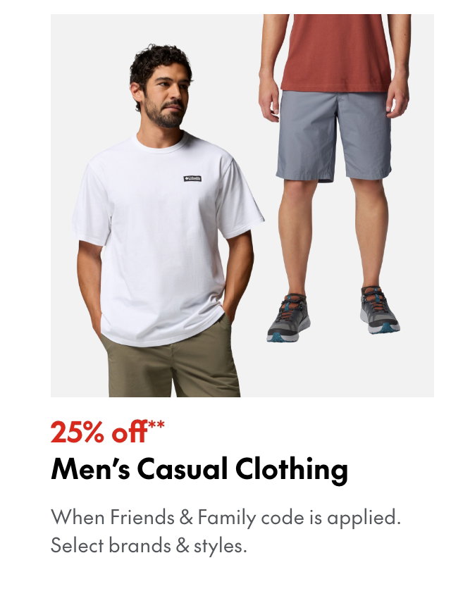 25% off* Men's Casual Clothing
*When Friends & Family code is applied. Select brands & styles. 