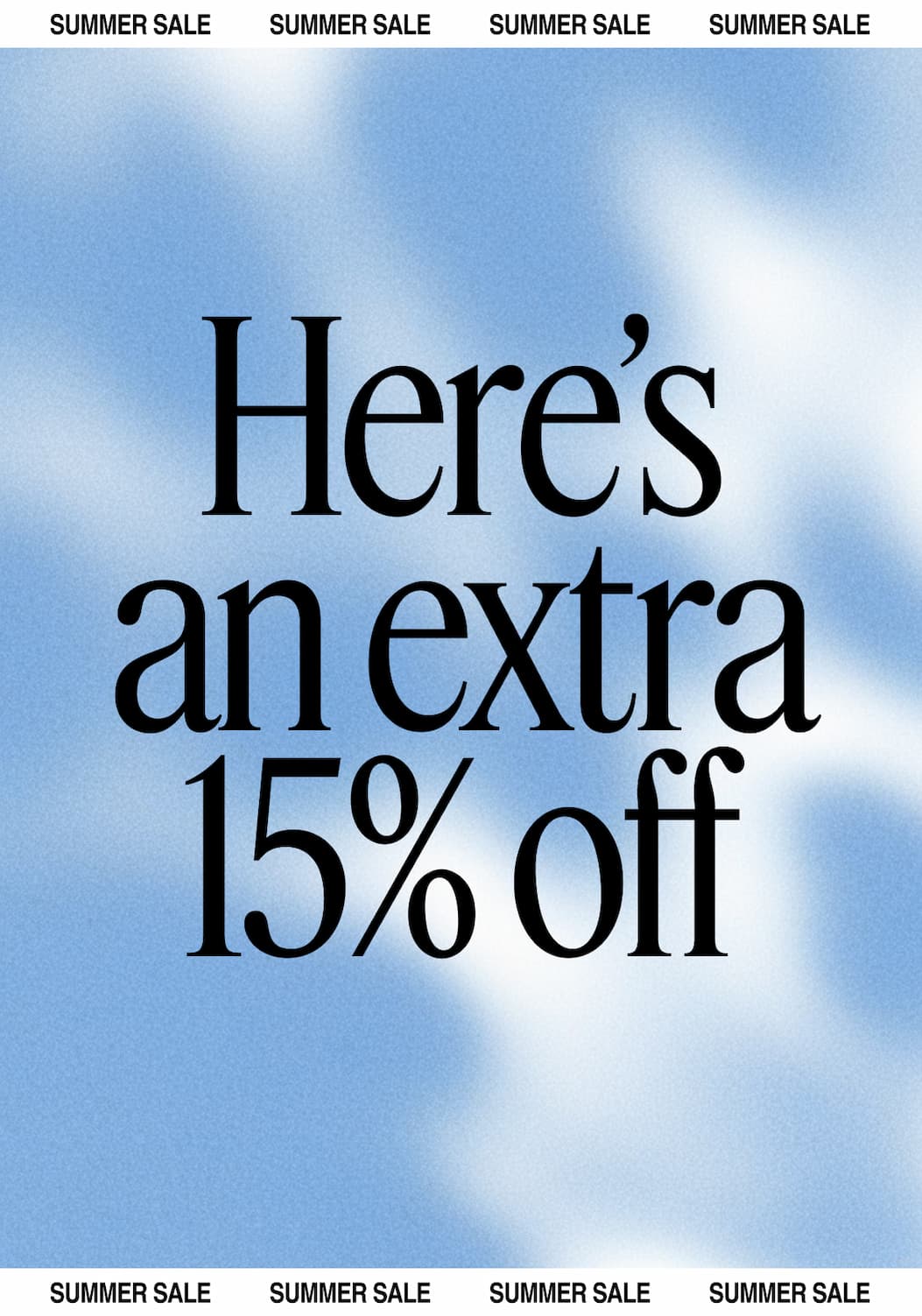 Here's an extra 15% off