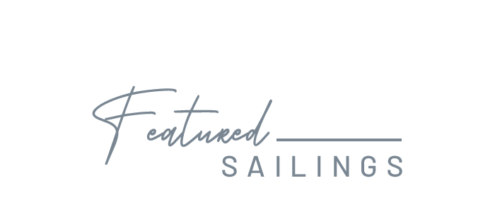Featured sailings