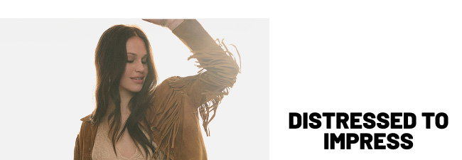 Distressed to impress