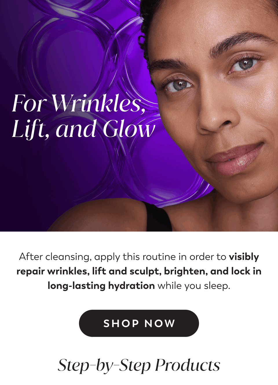 for wrinkles, life and glow