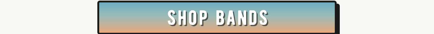SHOP BANDS button.