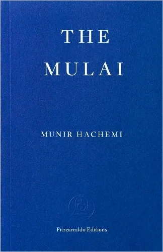 The Mulai by Munir Hachemi, Julia Sanches