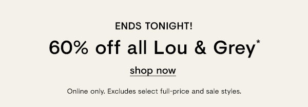 60% off Lou & grey