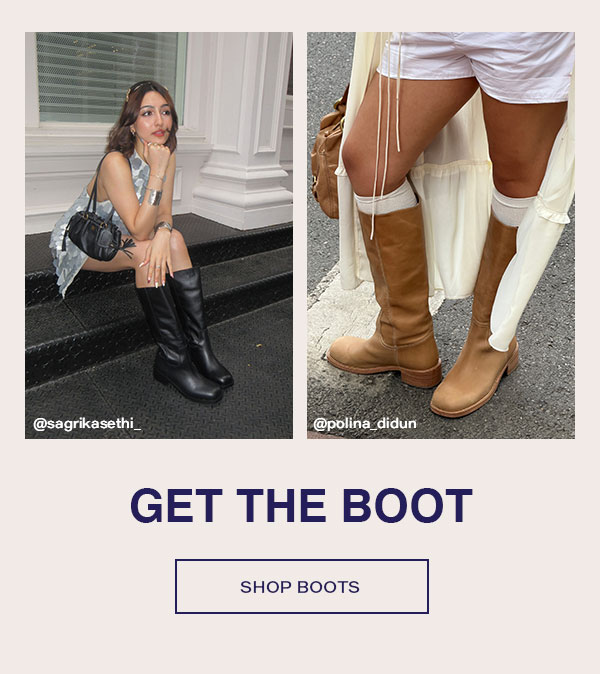 Get the boot - Shop Boots