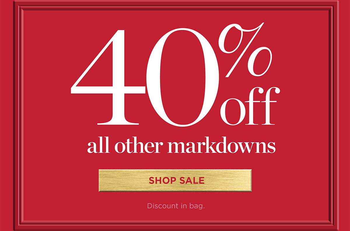 40% off all other Markdowns | Shop Sale