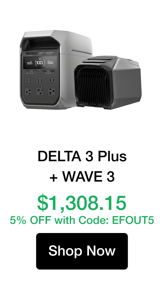 DELTA 3 Plus + WAVE 3 $1,308.15 5% OFF with Code: EFOUT5 [Shop Now]