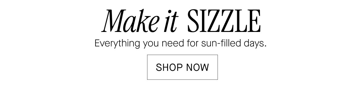 Make It SIZZLE