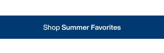 Shop Summer Favorites