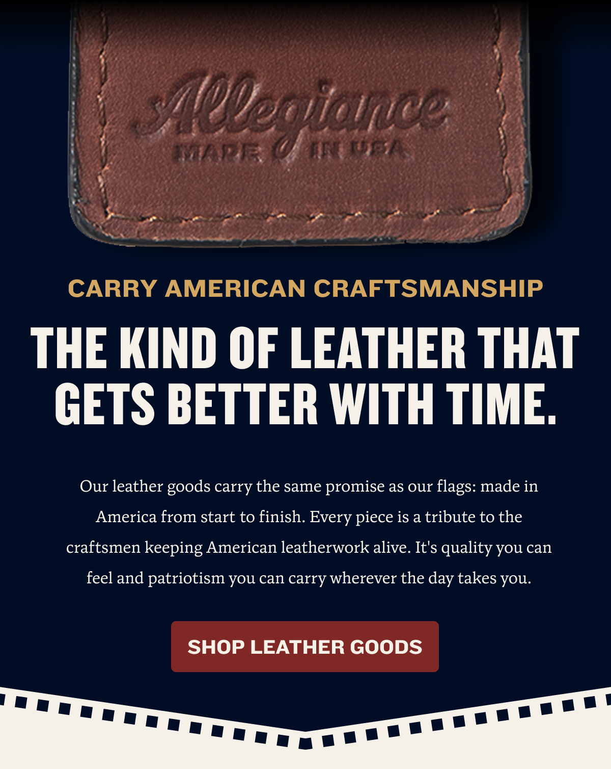 Carry American Craftsmanship | The Kind of Leather That Gets Better With Time. | Our leather goods carry the same promise as our flags: made in America from start to finish. Every piece is a tribute to the craftsmen keeping American leatherwork alive. It's quality you can feel and patriotism you can carry wherever the day takes you. | Shop Leather goods