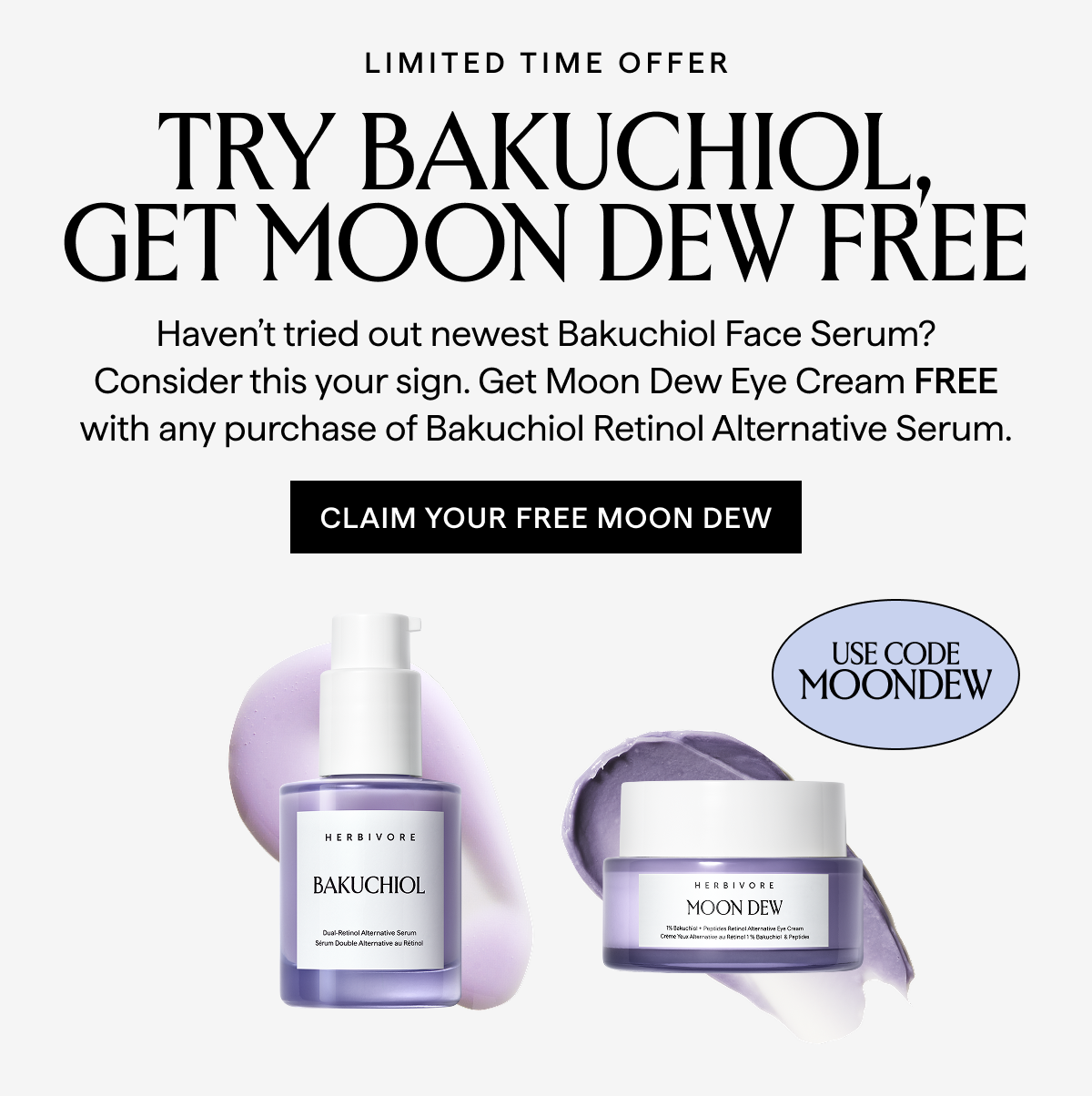 Try Bakuchiol Serum, Get Moon Dew FREE