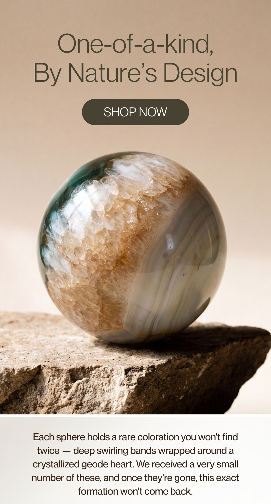 One-of-a-kind,  By Nature’s Design