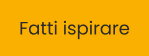 Fatti ispirare