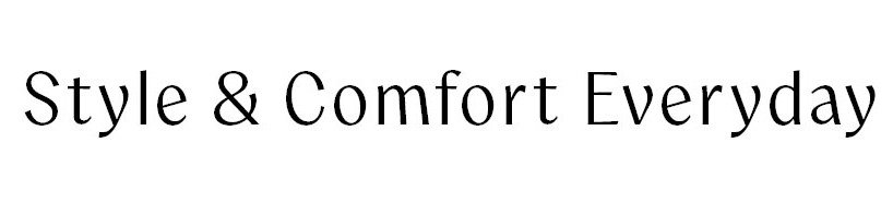 Text header reading: "Style & Comfort Everyday"