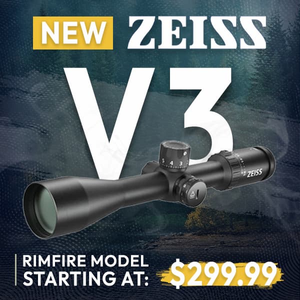 NEW Zeiss V3 Riflescopes - Starting at $299.99
