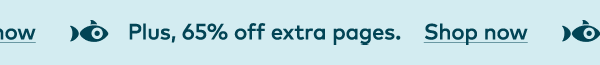 Plus, 65% off extra pages. Shop now.
