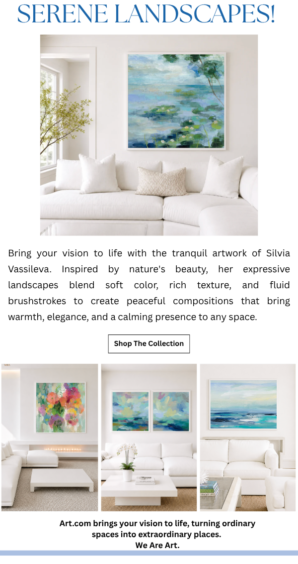 Serene Landscapes! Bring your vision to life with the tranquil artwork of Silvia Vassileva. Inspired by nature's beauty, her expressive landscapes blend soift color, rich texture, and fluid brushstrokes to create peaceful compositions that bring warmth, elegance, and a calming presence to any space.